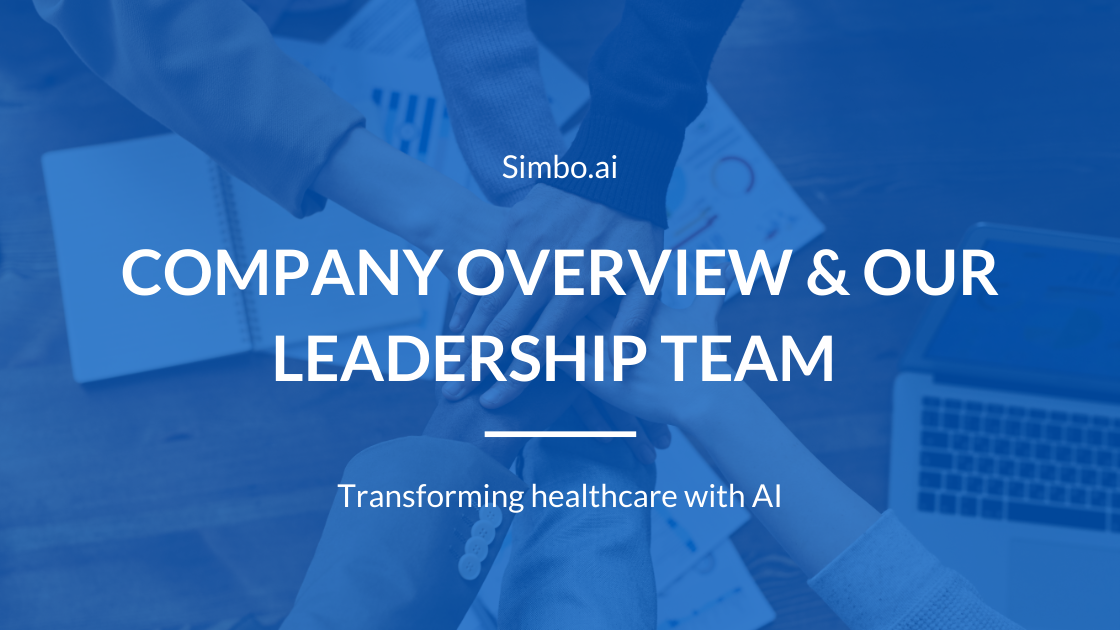 Company Overview and our Leadership Team